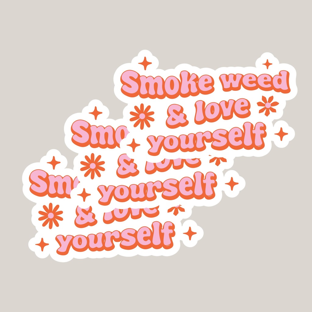 Smoke Weed & Love Yourself 3.jpg
