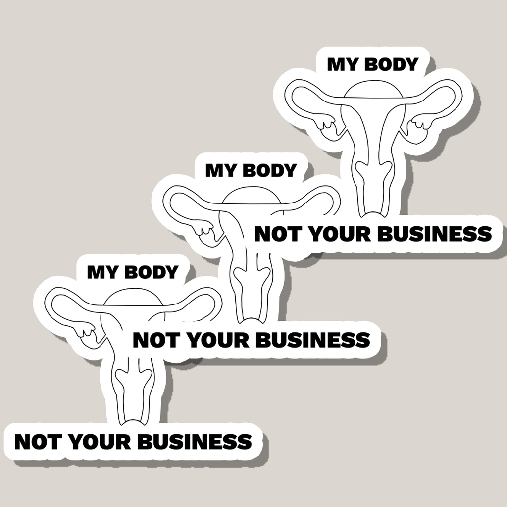 My Body not your business 3.jpg