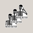 Never better 3.jpg