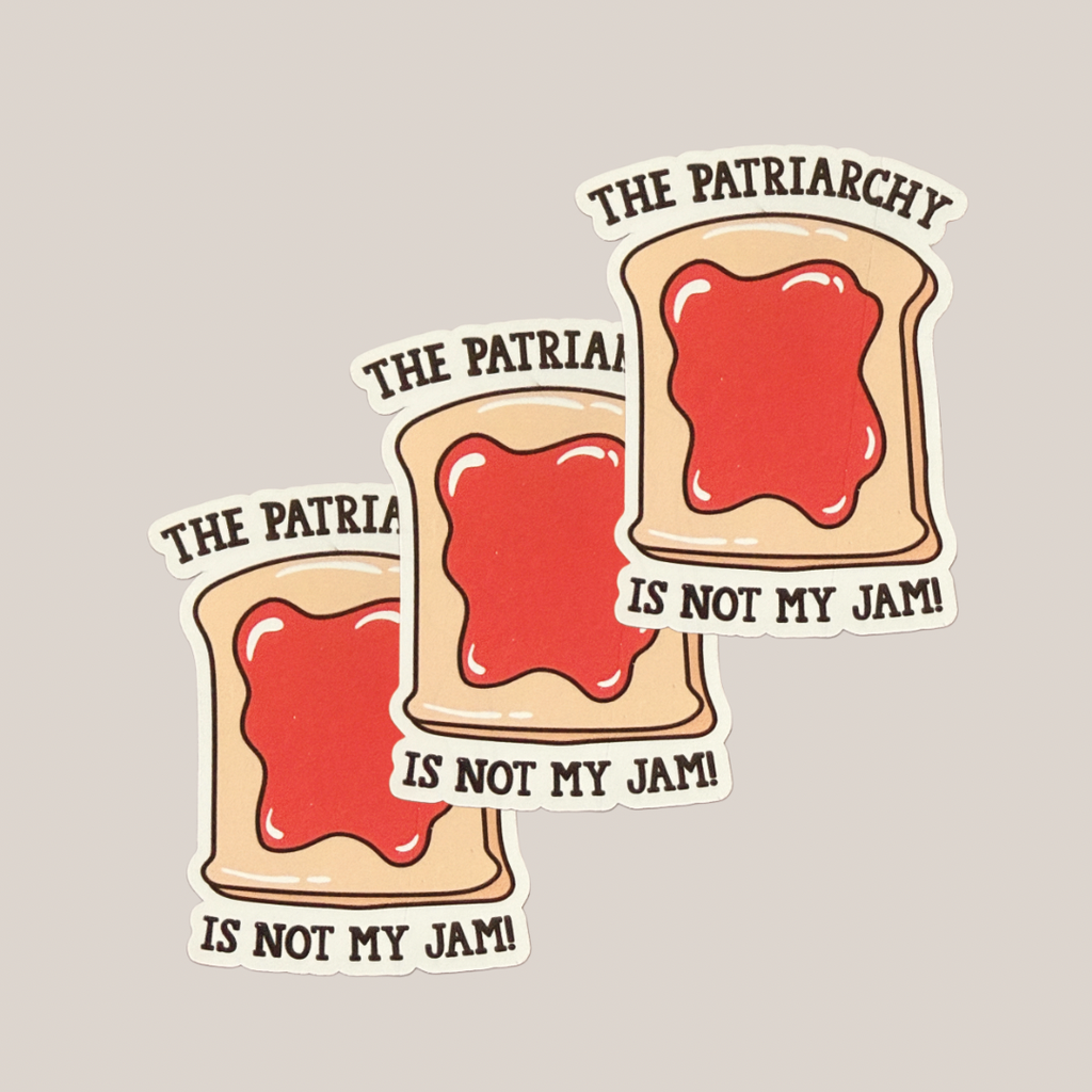 the patriarchy is not my jam 3.webp