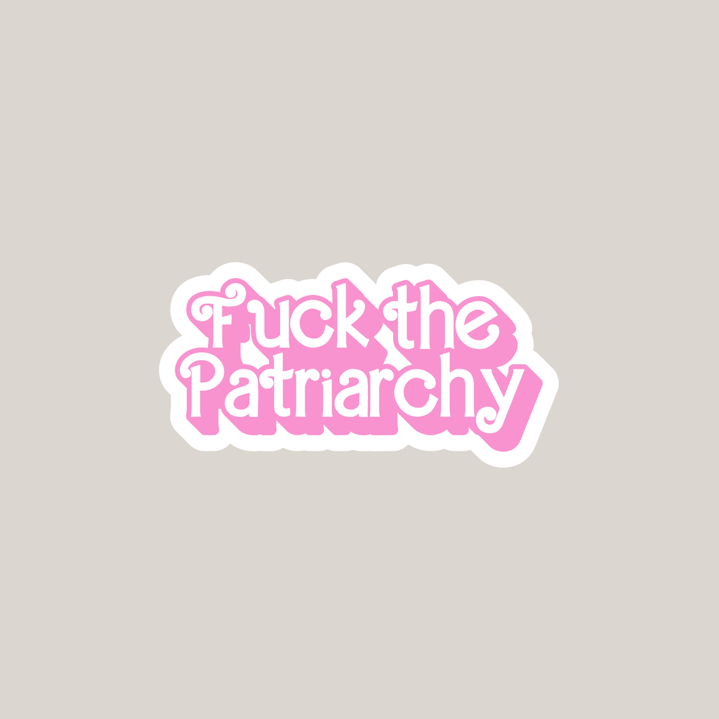 Fuck the Patriarchy (Vinyl matt)