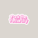 Fuck the Patriarchy