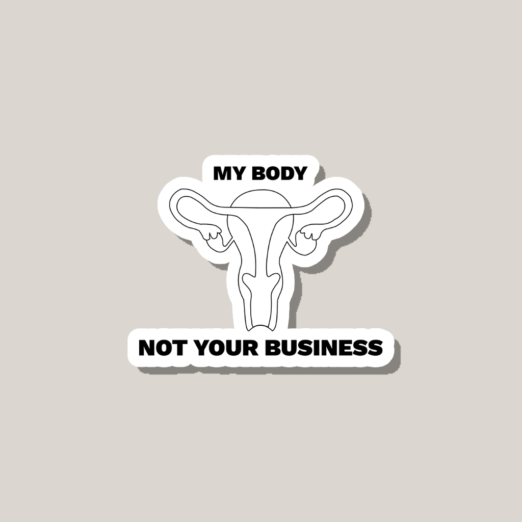 My Body Not Your Business (Vinyl matt)