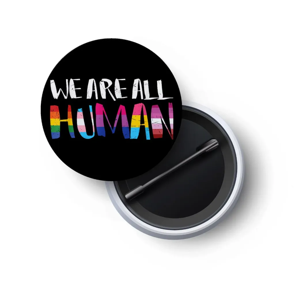 We Are All Human - LGBTQ+ Pride (25mm)