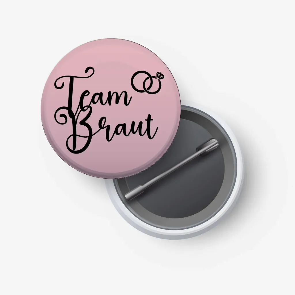 Team Braut - JGA Accessoire, Hochzeit Anstecker (25mm)