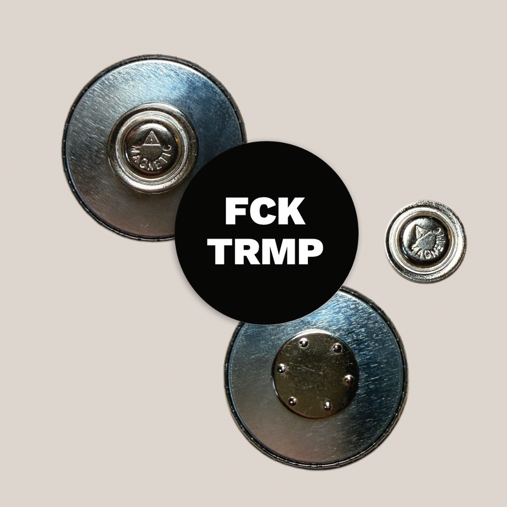FCK TRMP (25mm)