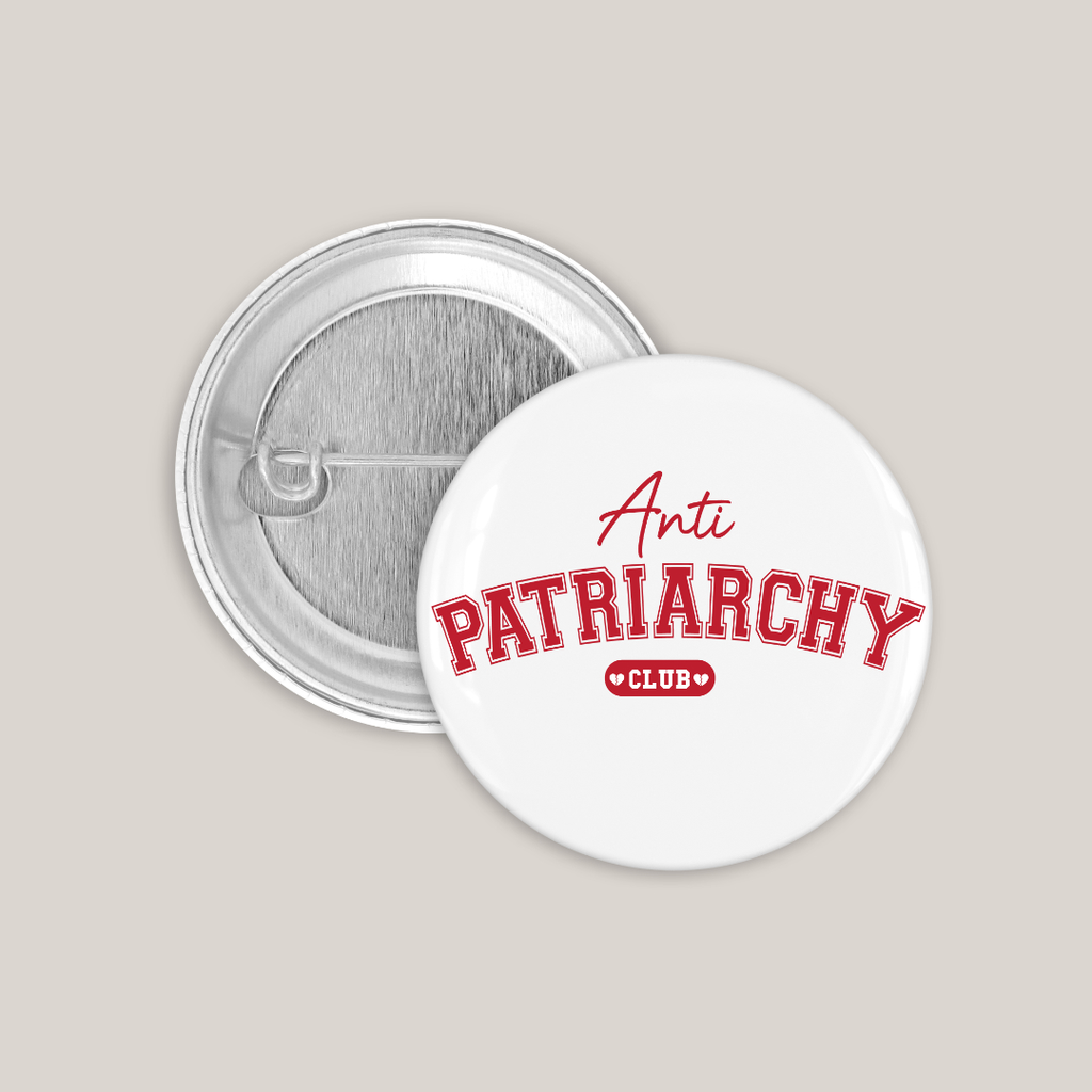 Anti Patriarchy Club (25mm)