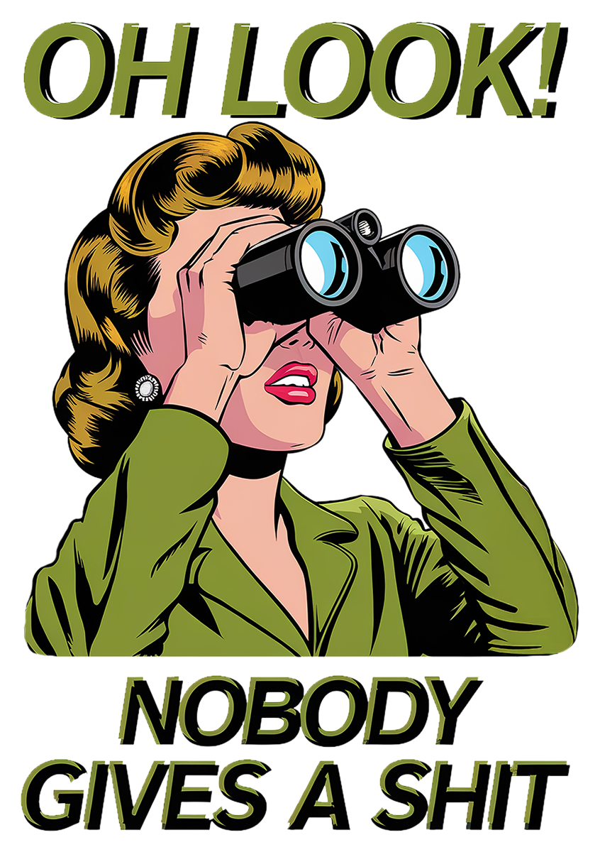 Oh Look! Nobody Gives A Shit!