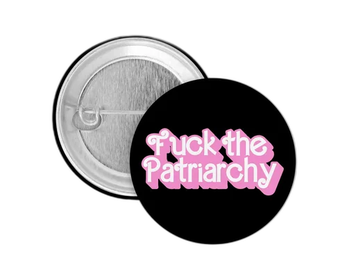 Fuck The Patriarchy Button